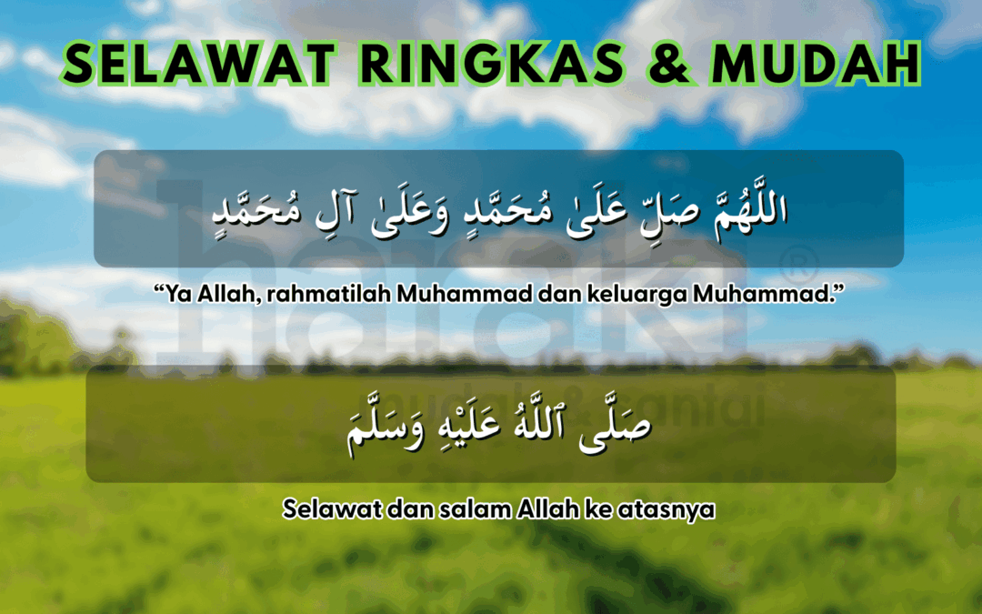 Selawat yang Mudah, Ringkas Tapi Besar Pahalanya