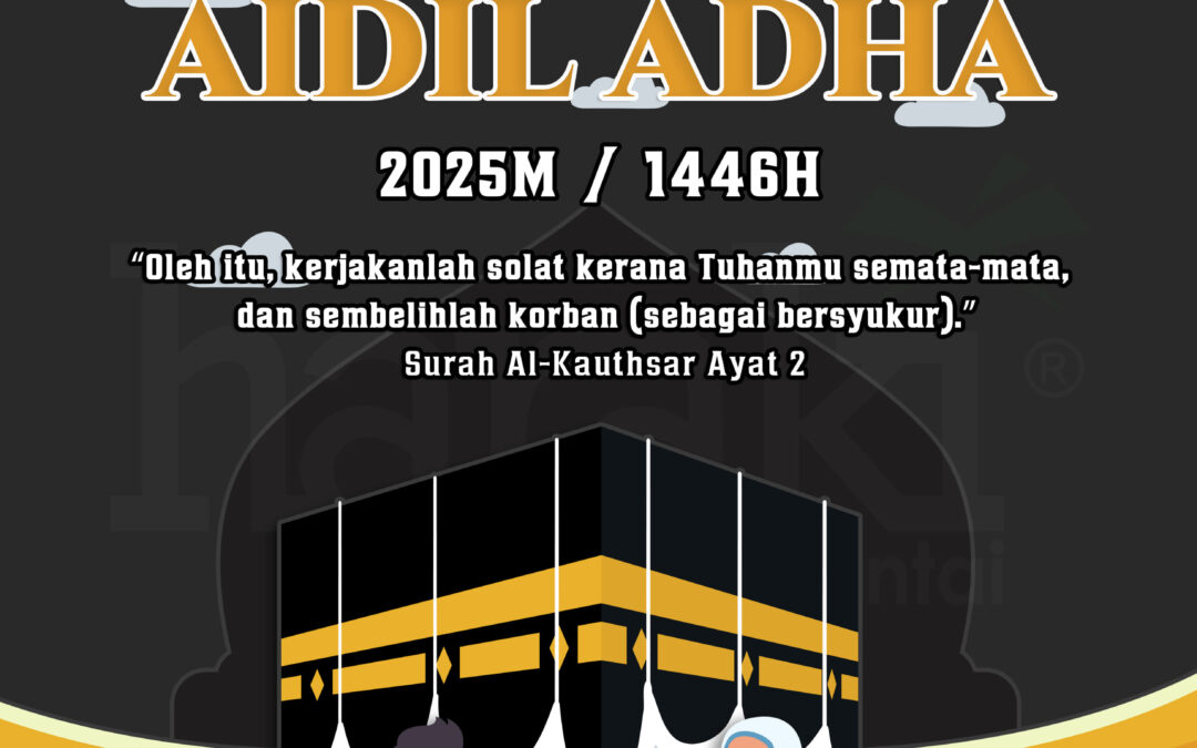 Zulhijjah : Antara Ibadah Haji, Korban & Pengorbanan